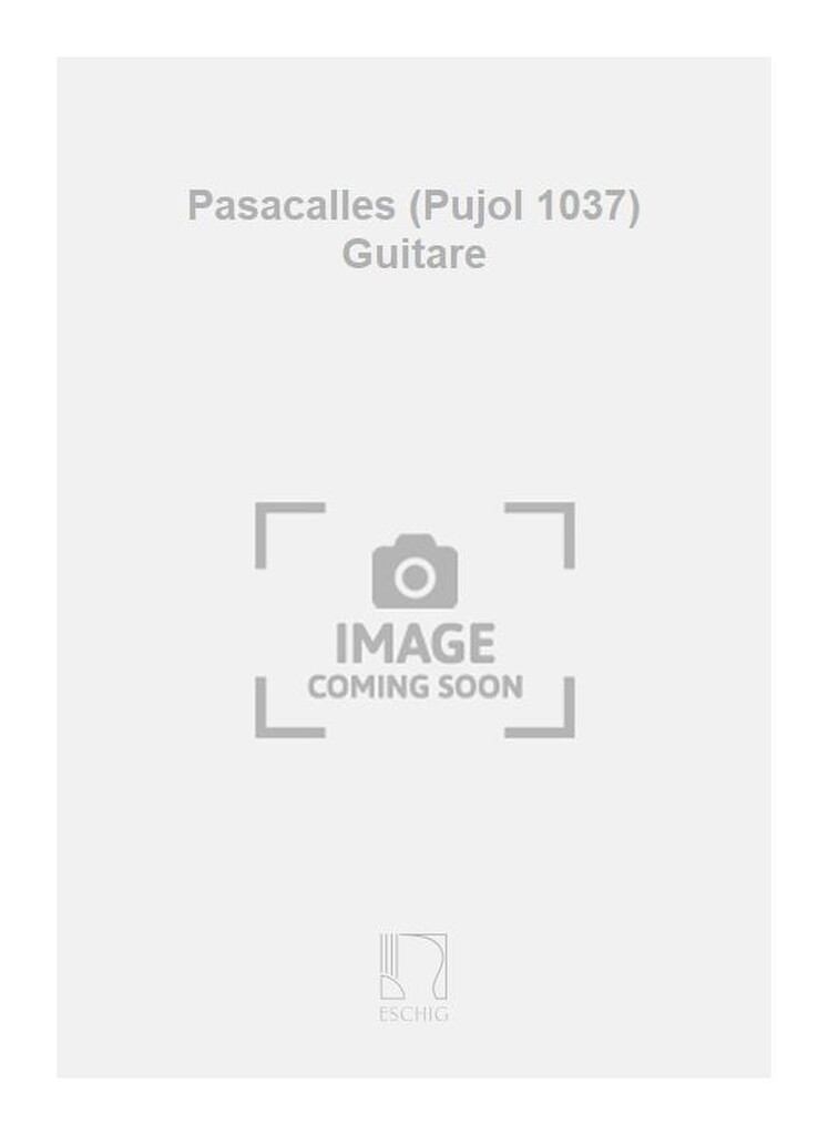 Pasacalles (Pujol 1037) Guitare